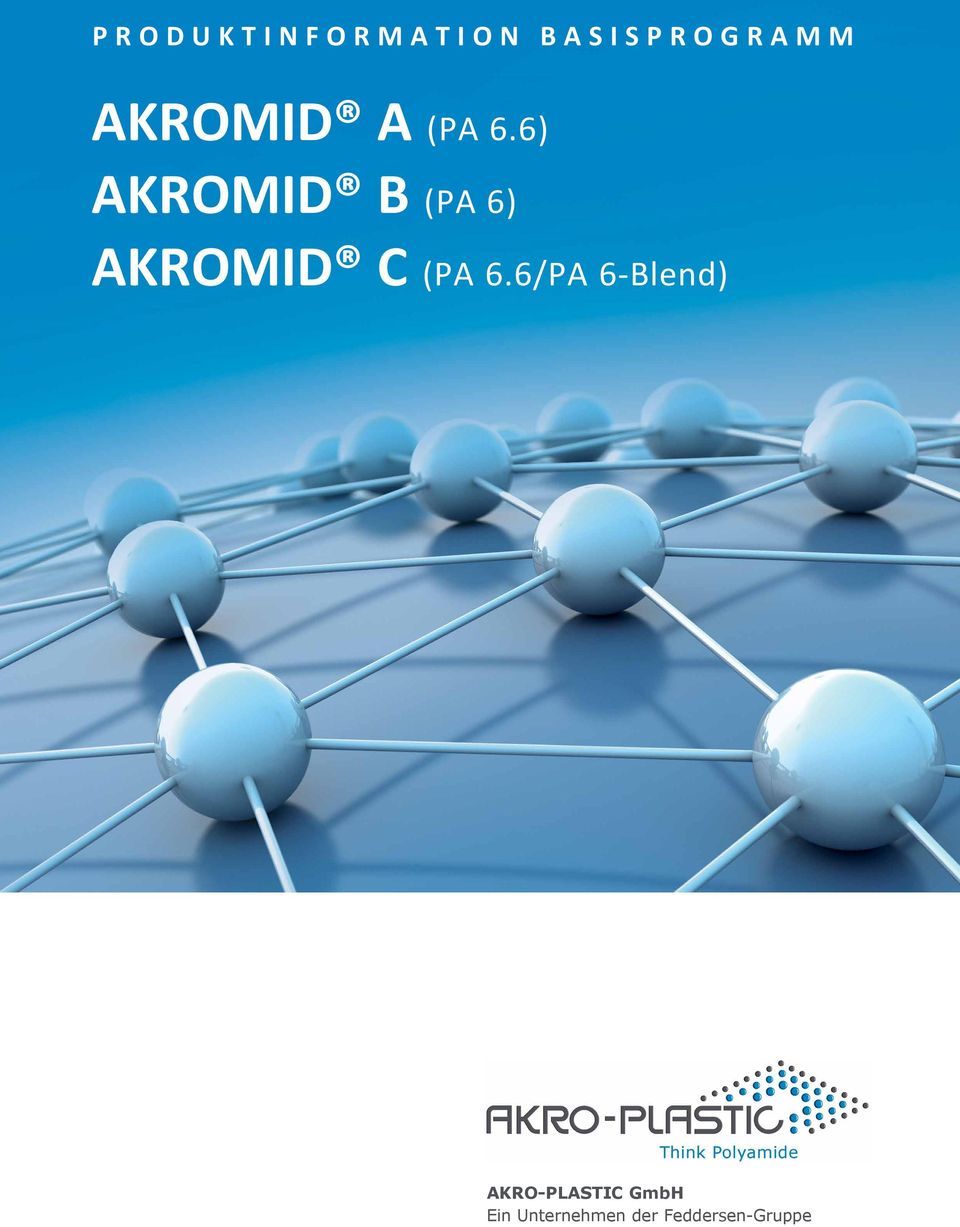 6) AKROMID B (PA 6) AKROMID C (PA 6.