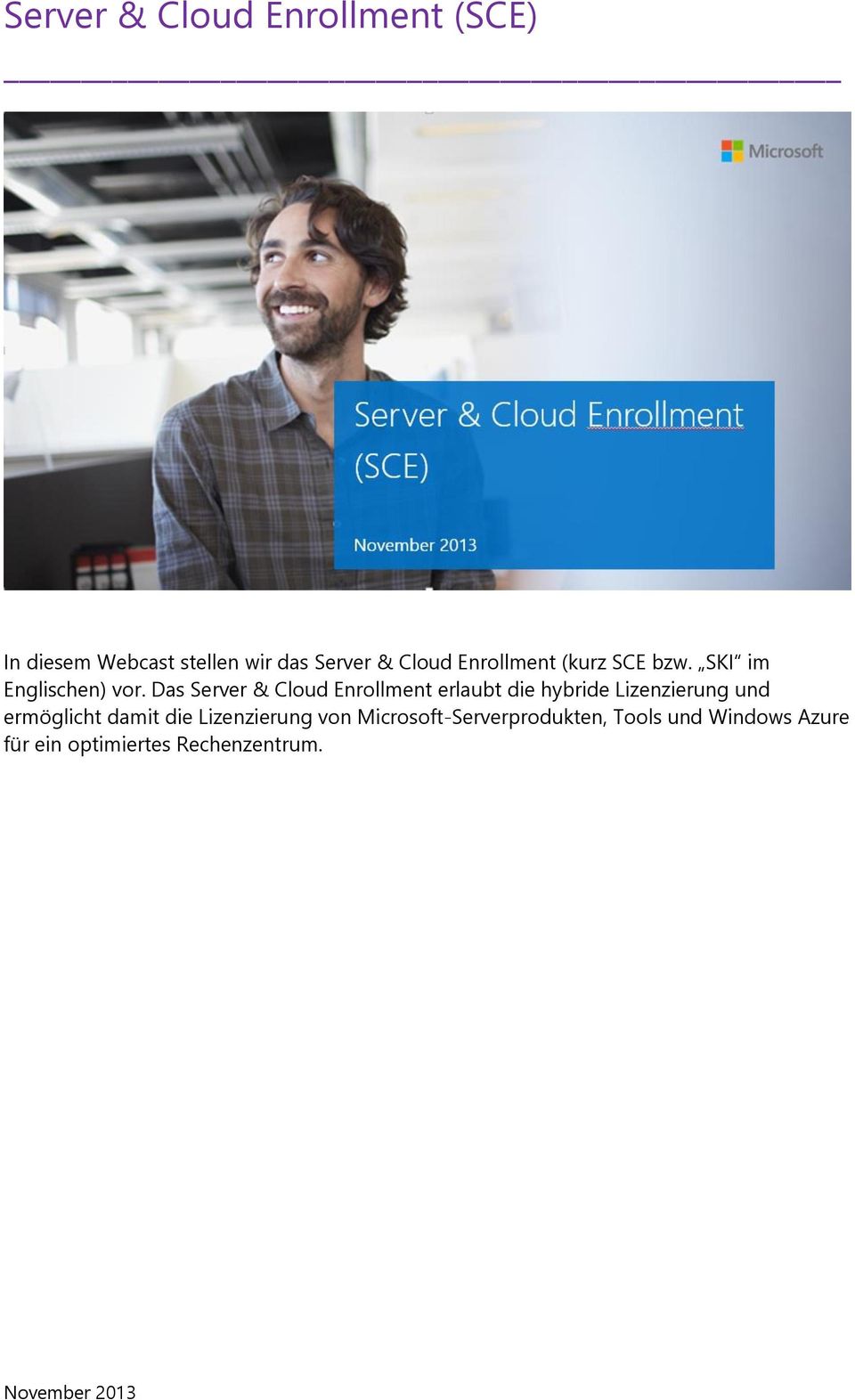 Das Server & Cloud Enrollment erlaubt die hybride Lizenzierung und