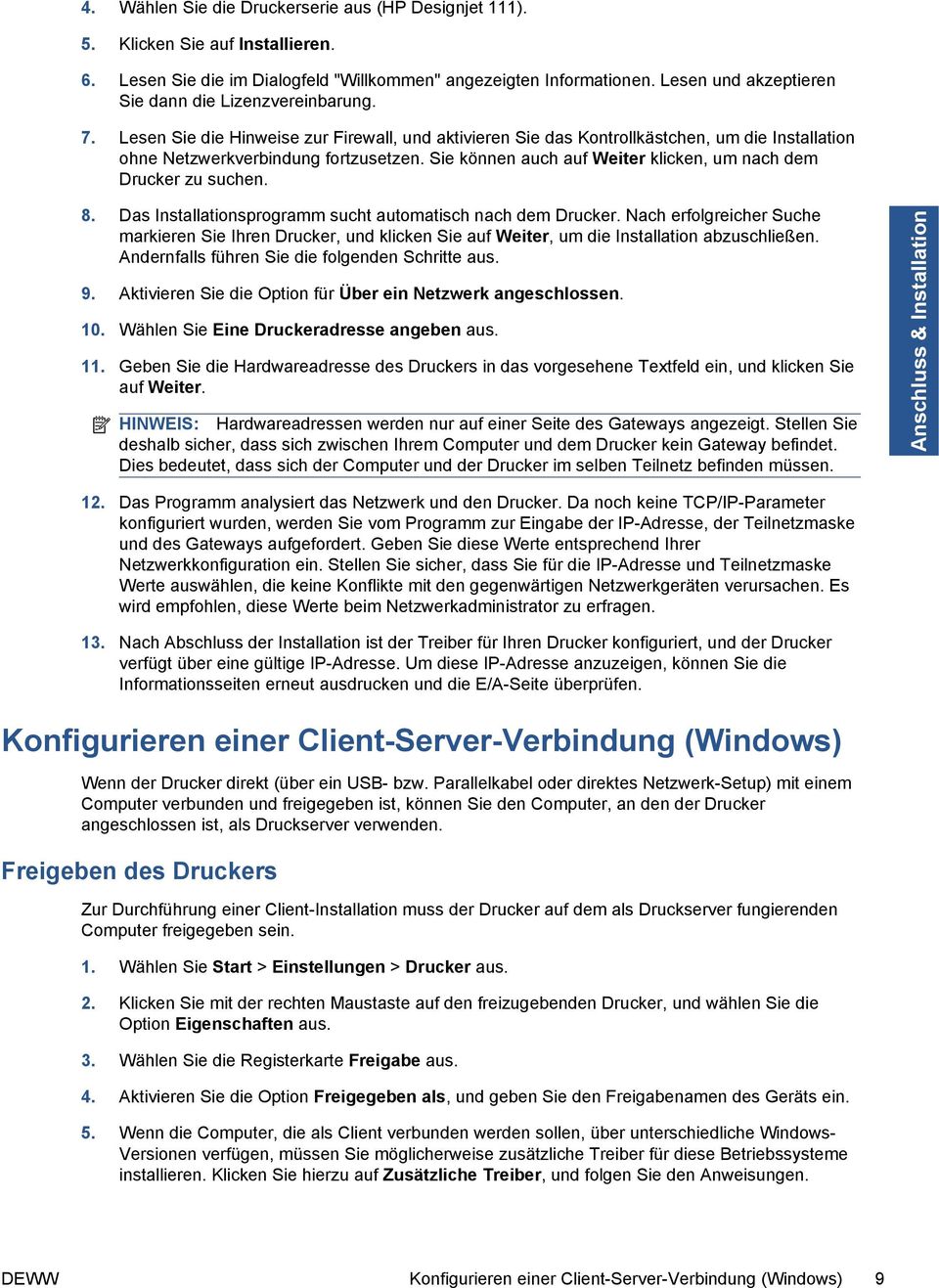 Sie können auch auf Weiter klicken, um nach dem Drucker zu suchen. 8. Das Installationsprogramm sucht automatisch nach dem Drucker.