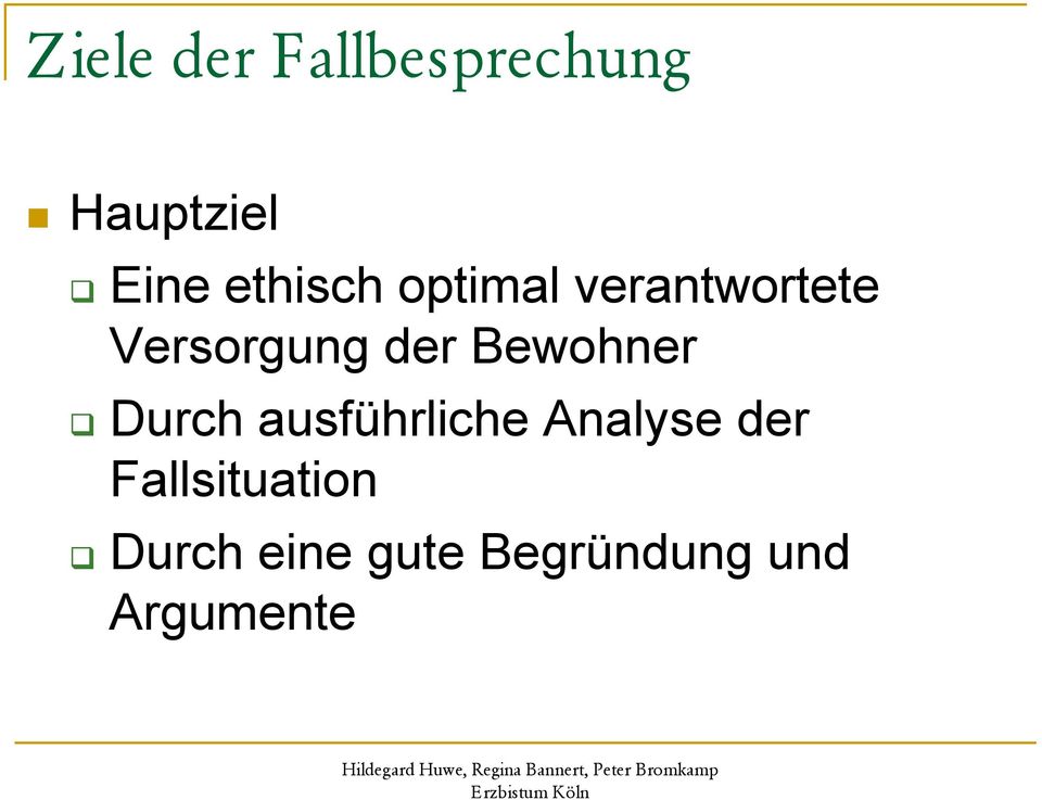 Bewohner Durch ausführliche Analyse der