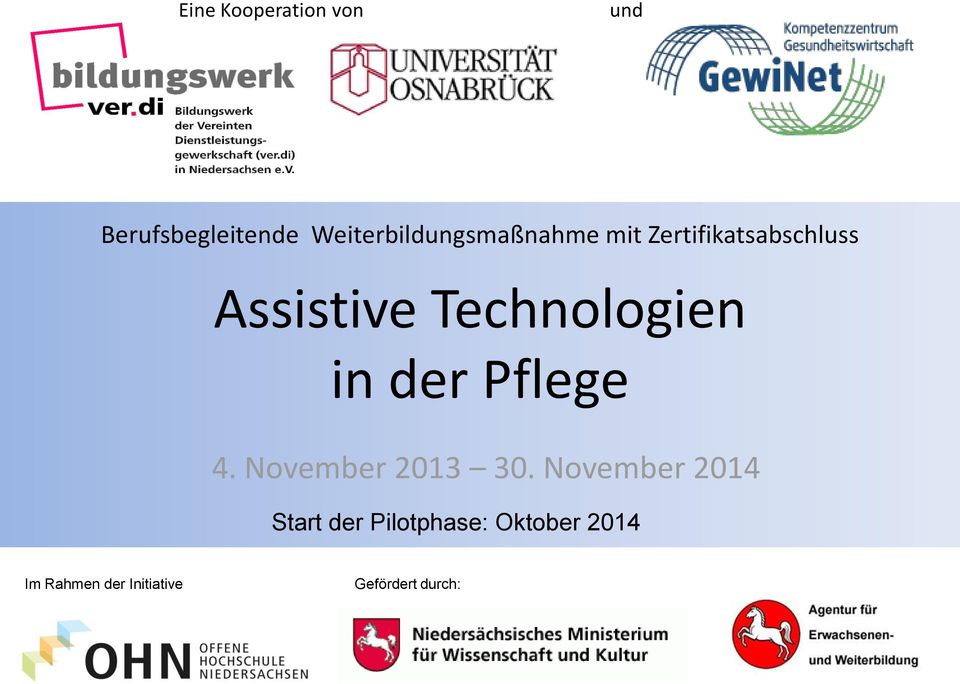 Technologien in der Pflege 4. November 2013 30.