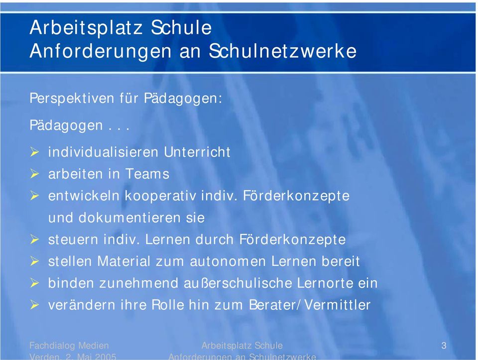 Förderkonzepte und dokumentieren sie! steuern indiv. Lernen durch Förderkonzepte!