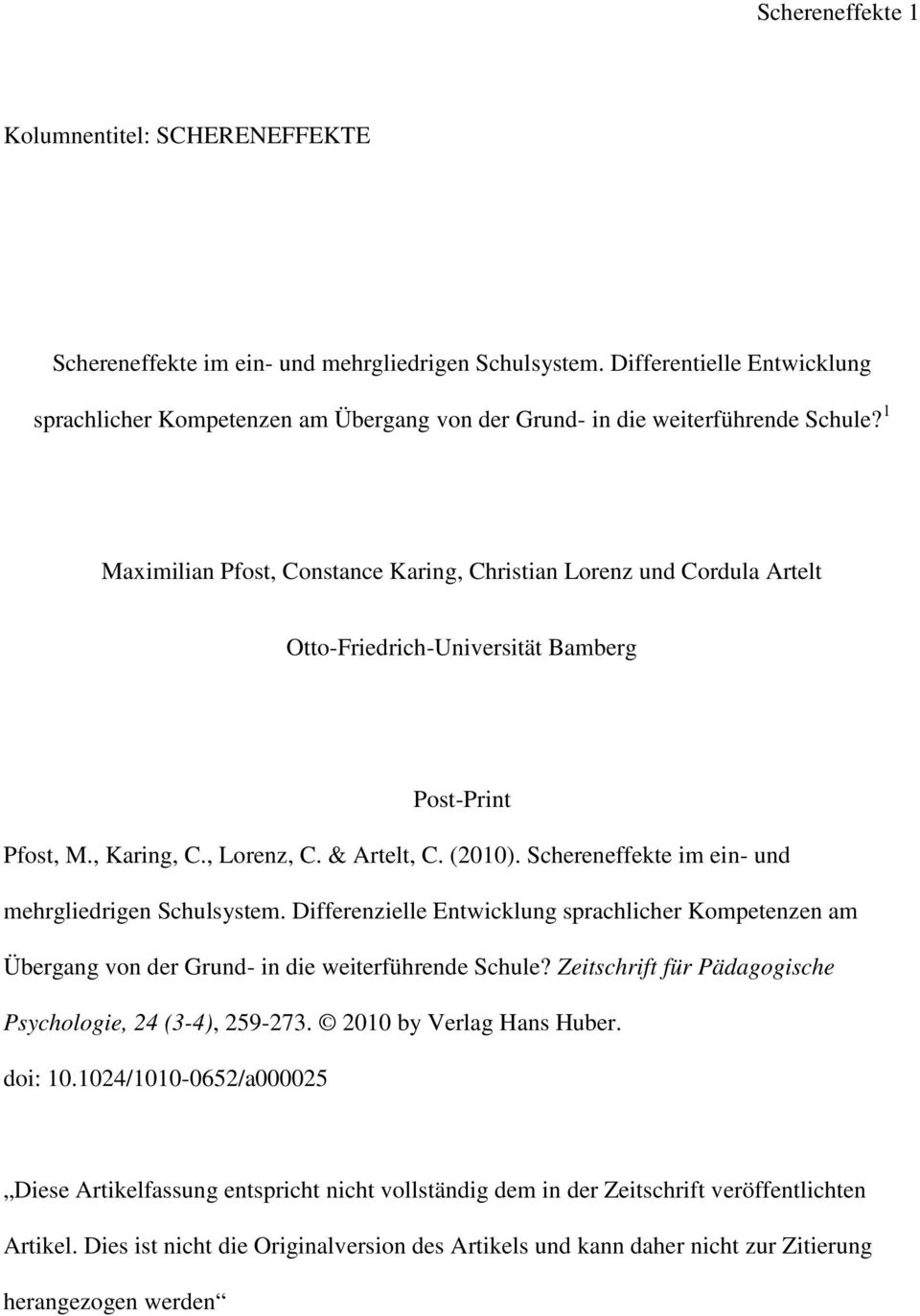 1 Maximilian Pfost, Constance Karing, Christian Lorenz und Cordula Artelt Otto-Friedrich-Universität Bamberg Post-Print Pfost, M., Karing, C., Lorenz, C. & Artelt, C. (2010).