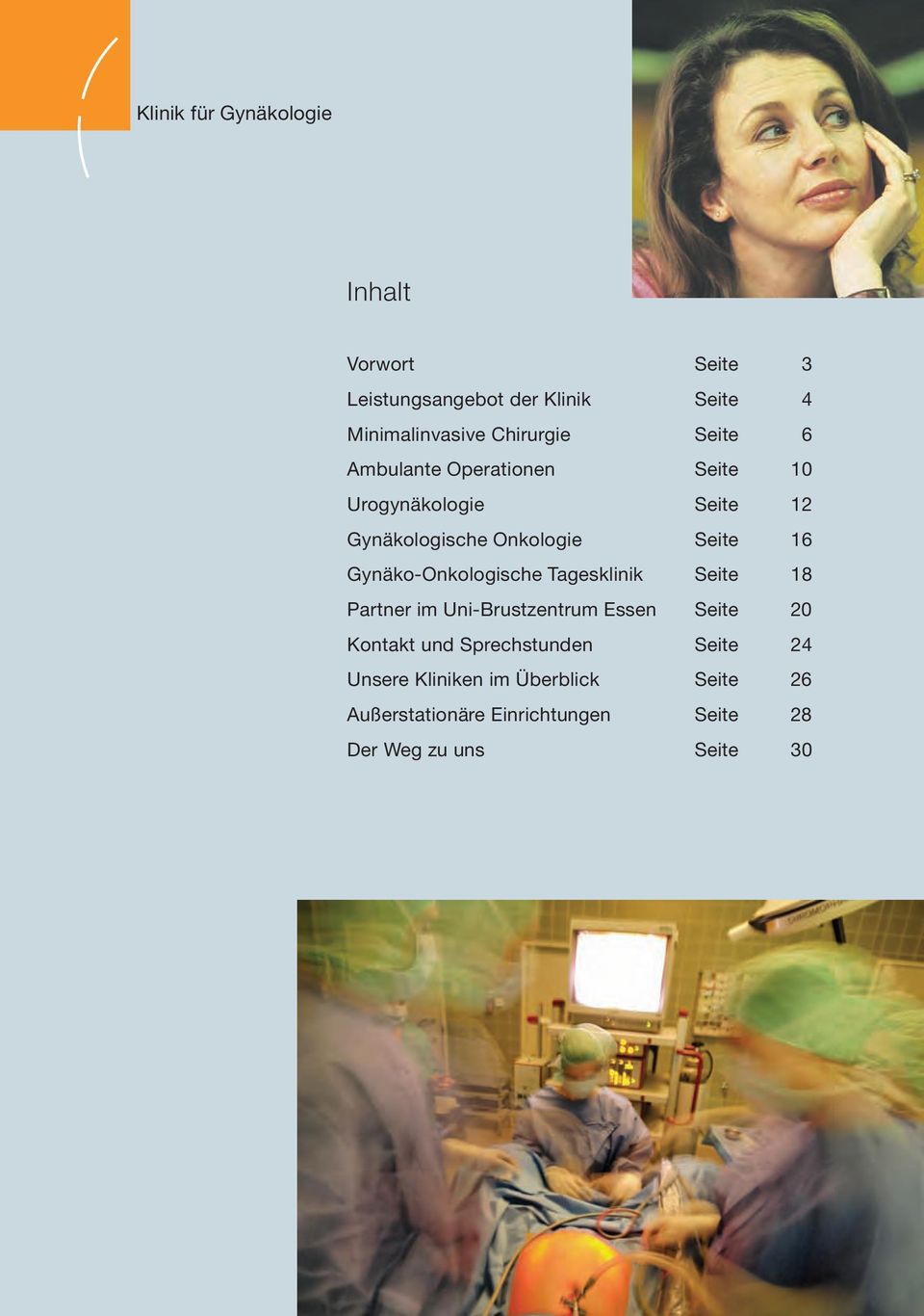 16 Gynäko-Onkologische Tagesklinik Seite 18 Partner im Uni-Brustzentrum Essen Seite 20 Kontakt und