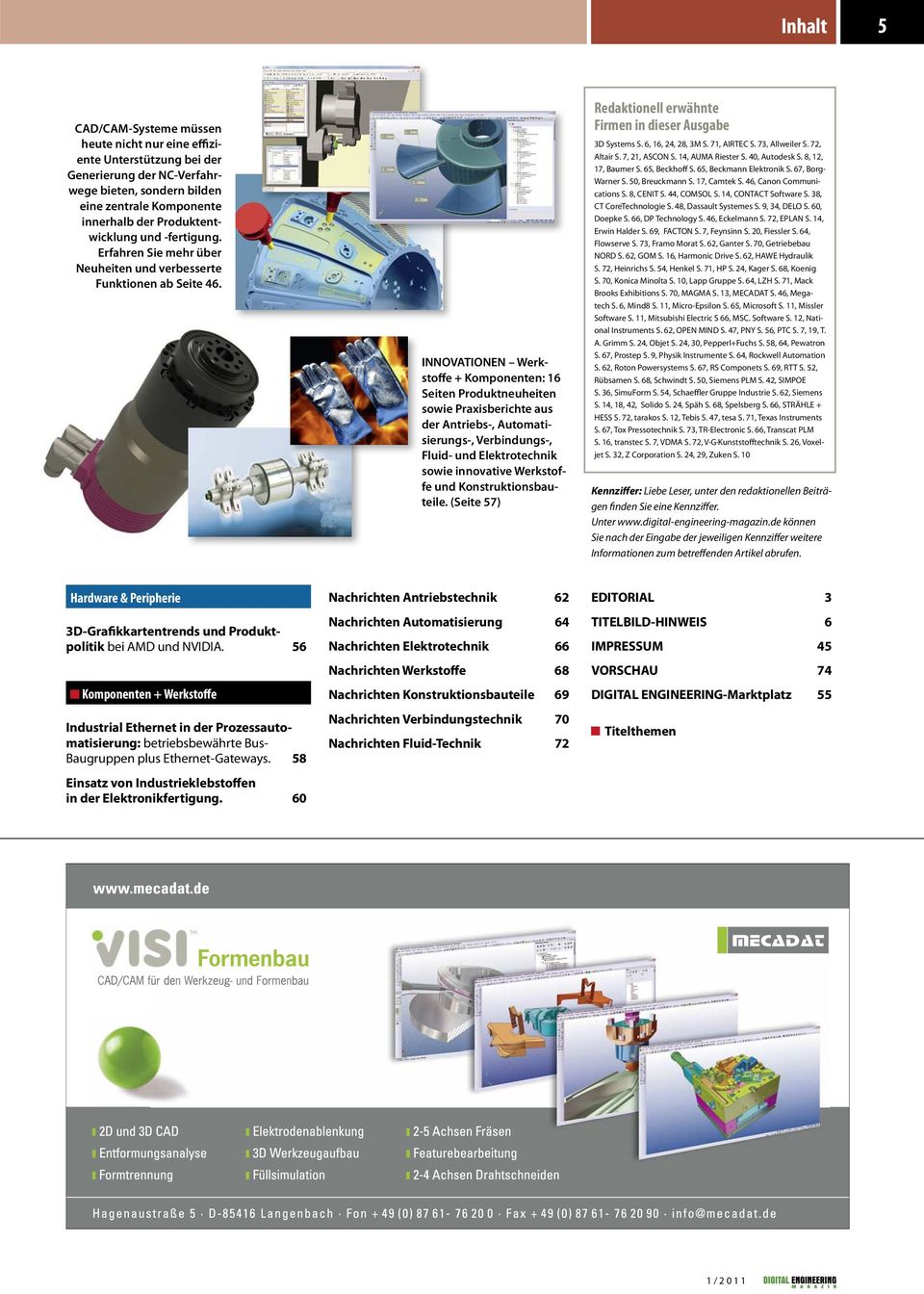 INNOVATIONEN Werkstoffe + Komponenten: 16 Seiten Produktneuheiten sowie Praxisberichte aus der Antriebs-, Automatisierungs-, Verbindungs-, Fluid- und Elektrotechnik sowie innovative Werkstoffe und