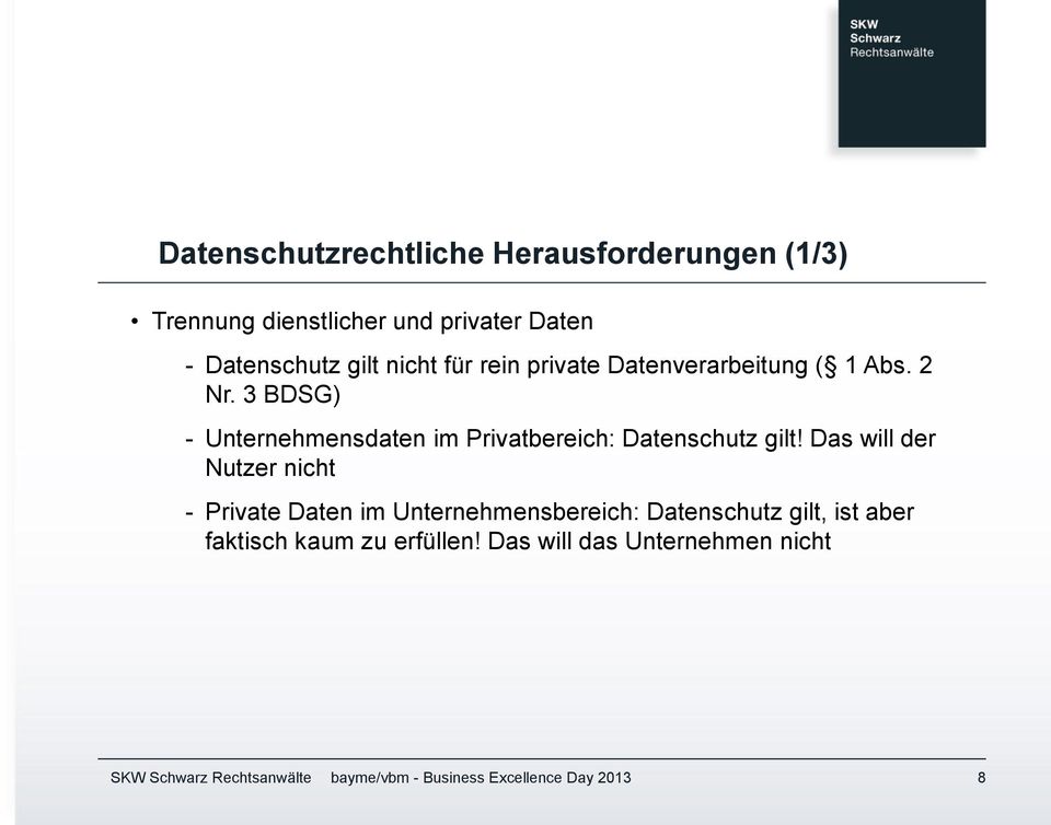 3 BDSG) - Unternehmensdaten im Privatbereich: Datenschutz gilt!