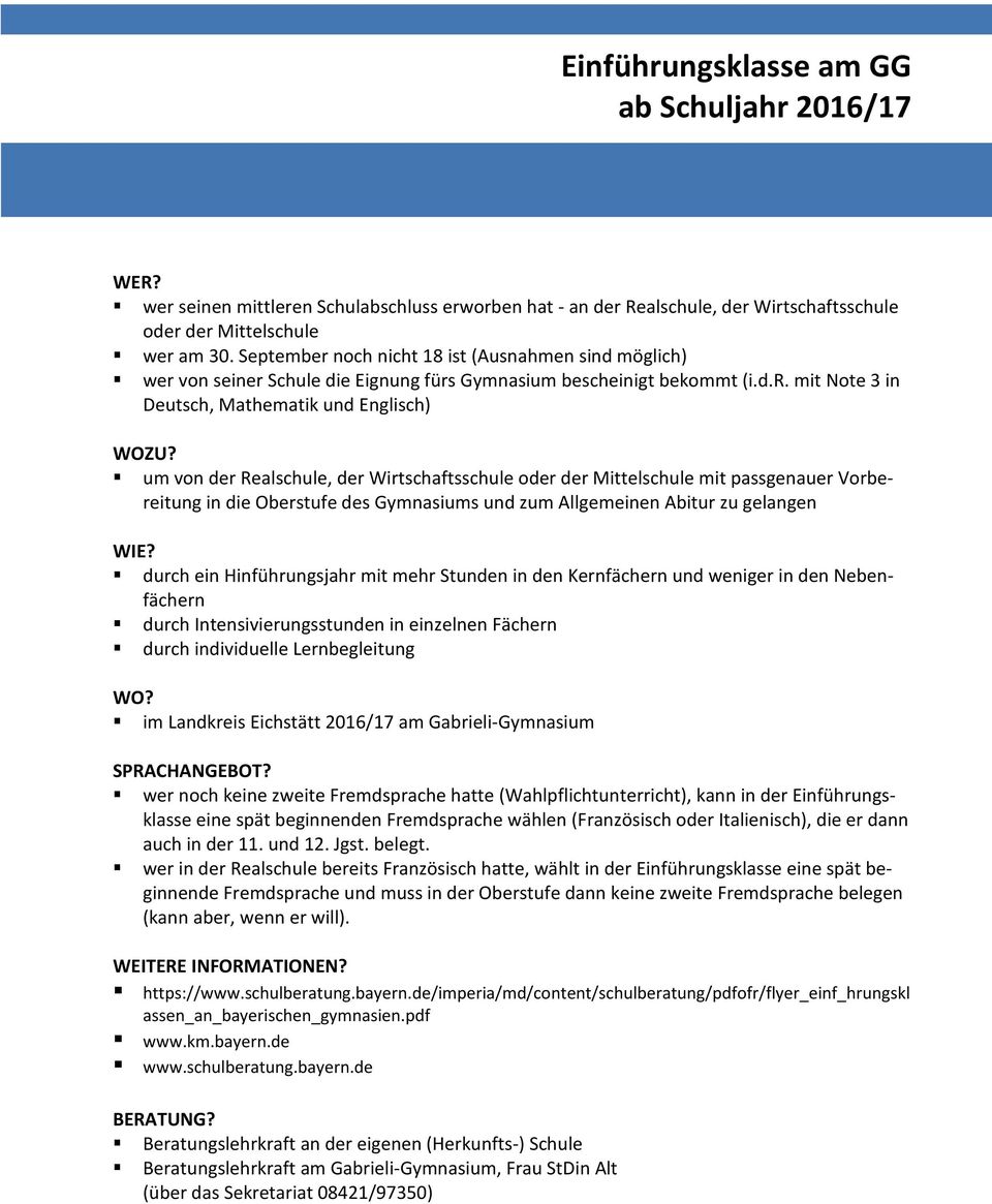 um von der Realschule, der Wirtschaftsschule oder der Mittelschule mit passgenauer Vorbereitung in die Oberstufe des Gymnasiums und zum Allgemeinen Abitur zu gelangen WIE?