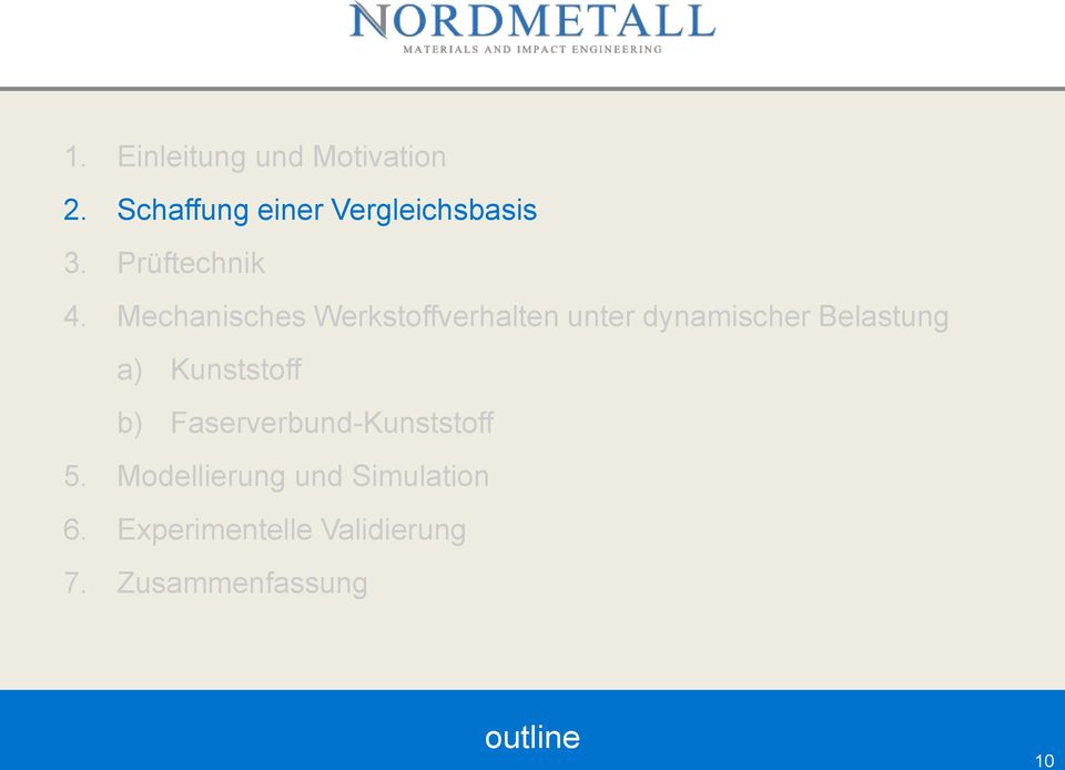 Mechanisches Werkstoffverhalten unter dynamischer Belastung a)