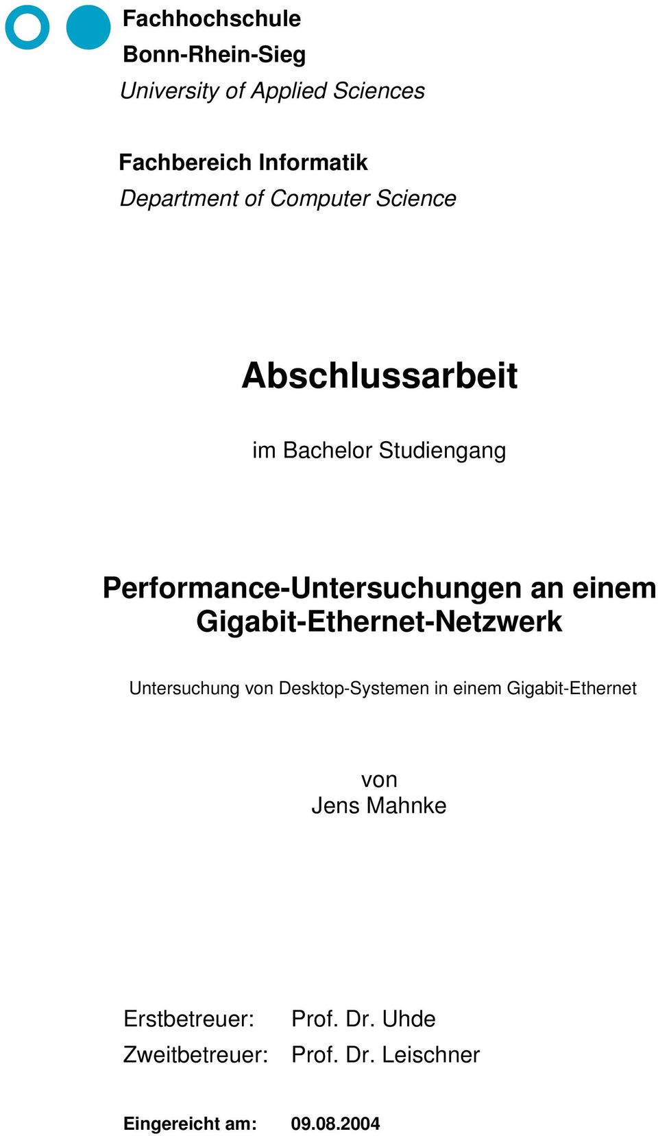 Gigabit-Ethernet-Netzwerk Untersuchung vn Desktp-Systemen in einem Gigabit-Ethernet vn Jens