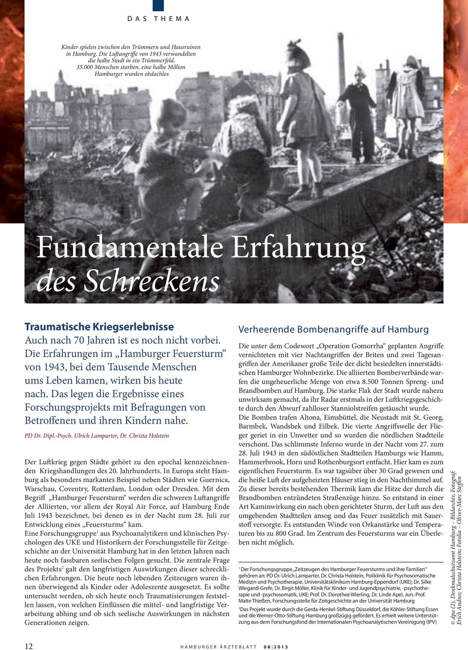 Die Erfahrungen im Hamburger Feuersturm von 1943, bei dem Tausende Menschen ums Leben kamen, wirken bis heute nach.