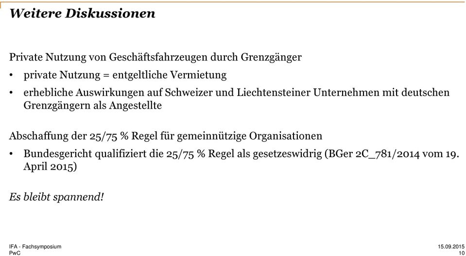deutschen Grenzgängern als Angestellte Abschaffung der 25/75 % Regel für gemeinnützige Organisationen