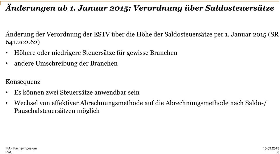 Saldosteuersätze per 1. Januar 2015 (SR 641.202.