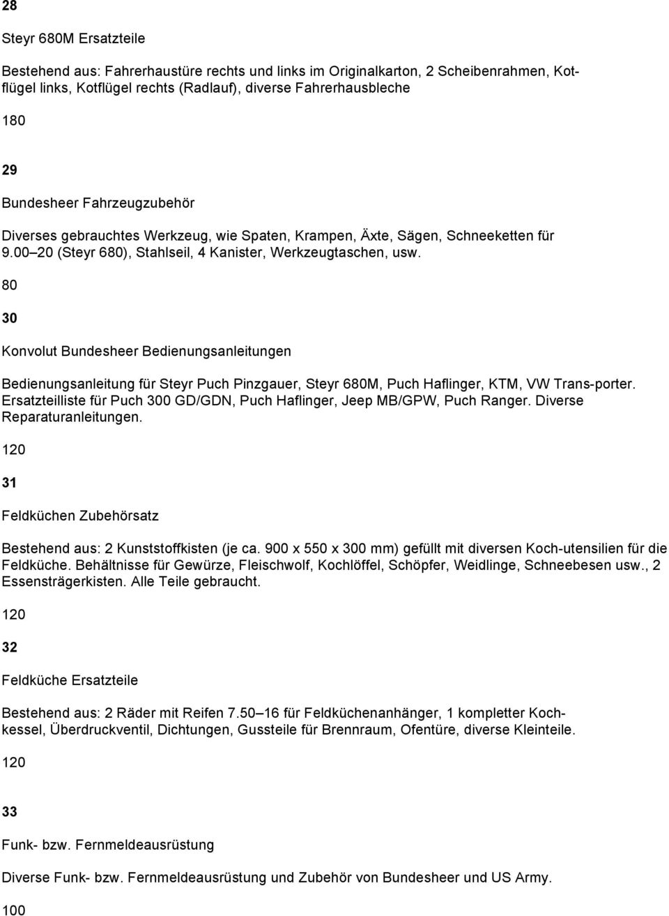 80 30 Konvolut Bundesheer Bedienungsanleitungen Bedienungsanleitung für Steyr Puch Pinzgauer, Steyr 680M, Puch Haflinger, KTM, VW Trans-porter.