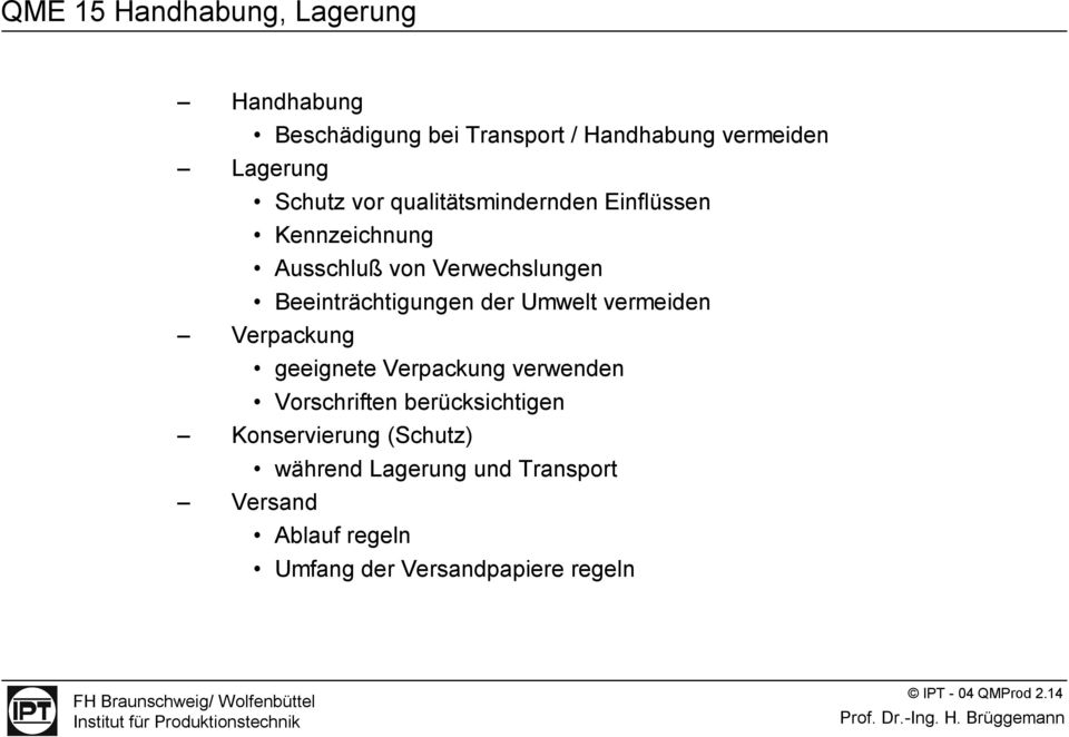 Umwelt vermeiden Verpackung geeignete Verpackung verwenden Vorschriften berücksichtigen Konservierung