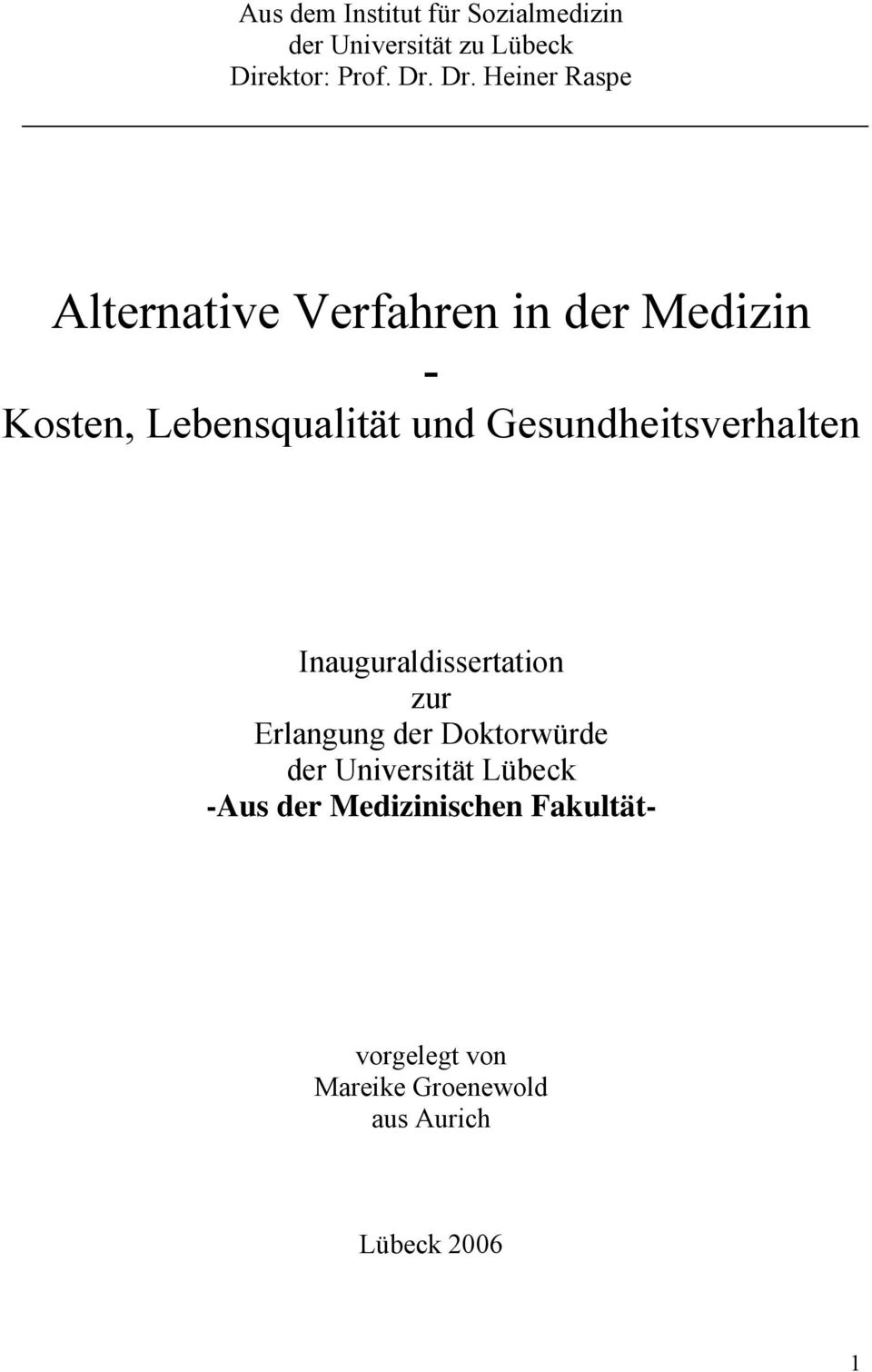 Heiner Raspe Alternative Verfahren in der Medizin - Inauguraldissertation