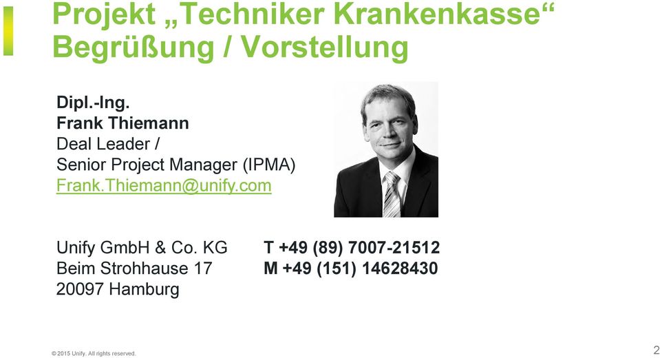 (IPMA) Frank.Thiemann@unify.com Unify GmbH & Co.