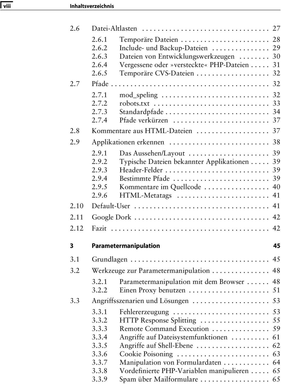 txt.............................. 33 2.7.3 Standardpfade........................... 34 2.7.4 Pfade verkürzen......................... 37 2.8 Kommentare aus HTML-Dateien................... 37 2.9 Applikationen erkennen.