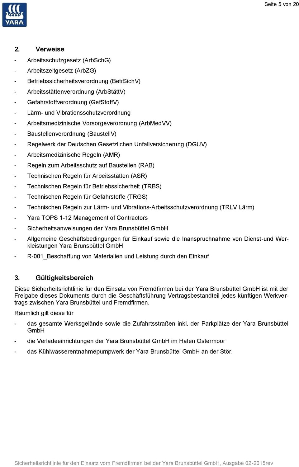 Vibrationsschutzverordnung - Arbeitsmedizinische Vorsorgeverordnung (ArbMedVV) - Baustellenverordnung (BaustellV) - Regelwerk der Deutschen Gesetzlichen Unfallversicherung (DGUV) -