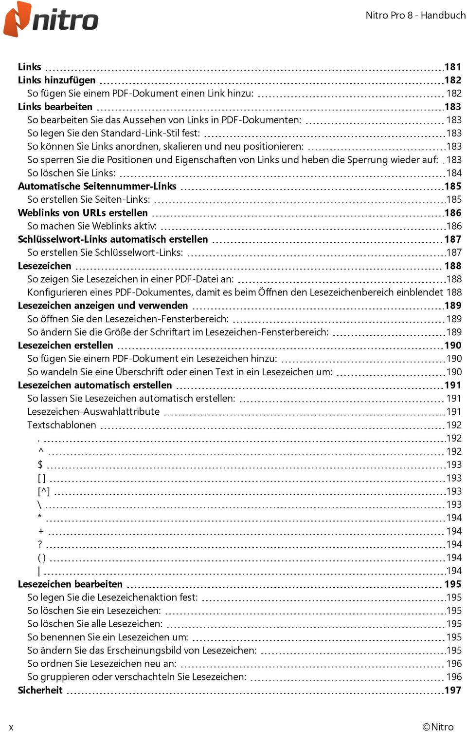 löschen Sie Links: 184 Automatische Seitennummer-Links 185 So erstellen Sie Seiten-Links: 185 Weblinks von URLs erstellen 186 So machen Sie Weblinks aktiv: 186 Schlüsselwort-Links automatisch