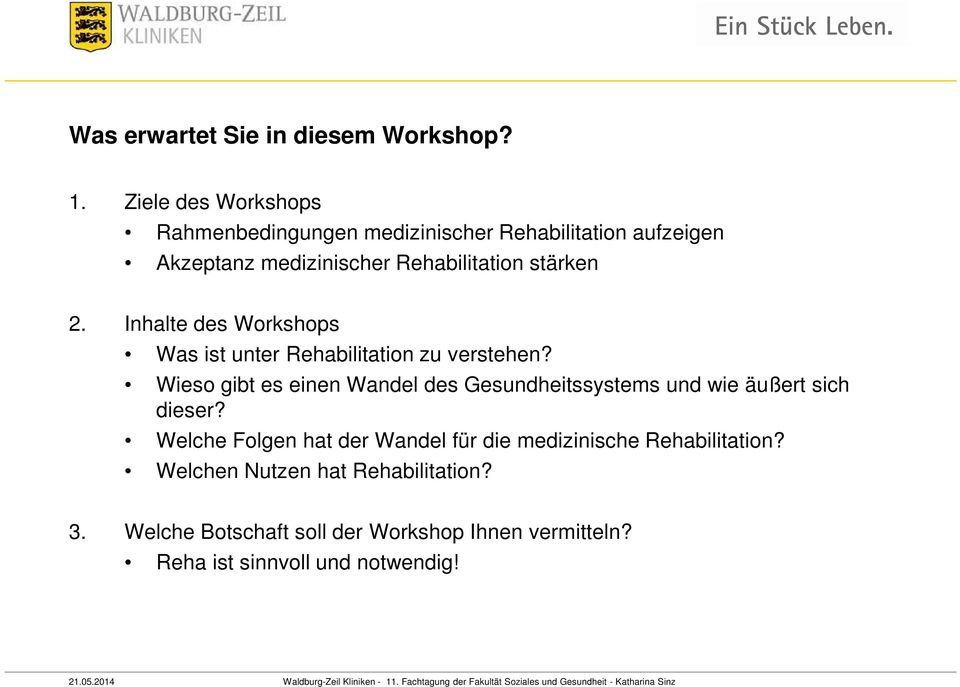 2. Inhalte des Workshops Was ist unter Rehabilitation zu verstehen?