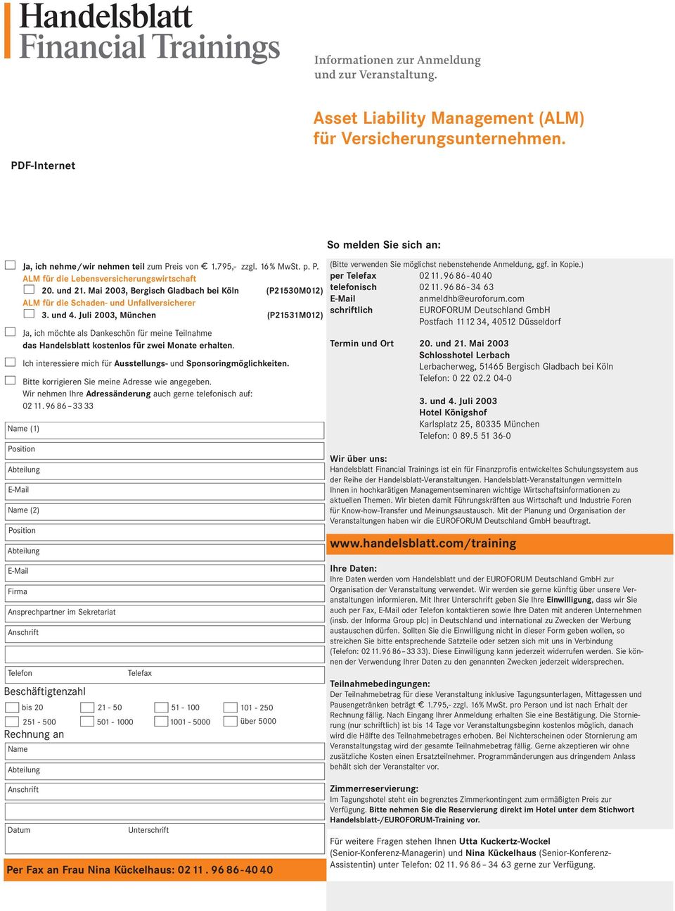 795,- zzgl. 16% MwSt. p. P. ALM für die Lebensversicherungswirtschaft 20. und 21. Mai 2003, Bergisch Gladbach bei Köln (P21530M012) ALM für die Schaden- und Unfallversicherer 3. und 4.