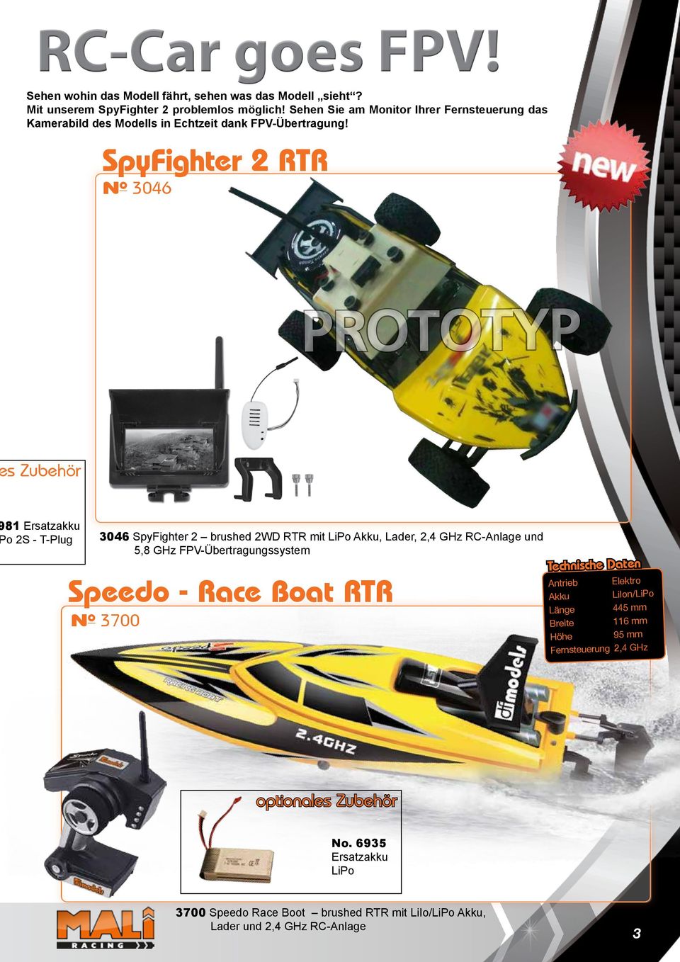 SpyFighter 2 RTR N o 3046 PROTOTYP s Zubehör 81 Ersatzakku o 2S - T-Plug 3046 SpyFighter 2 brushed 2WD RTR mit LiPo Akku, Lader, 2,4 GHz RC-Anlage und 5,8 GHz