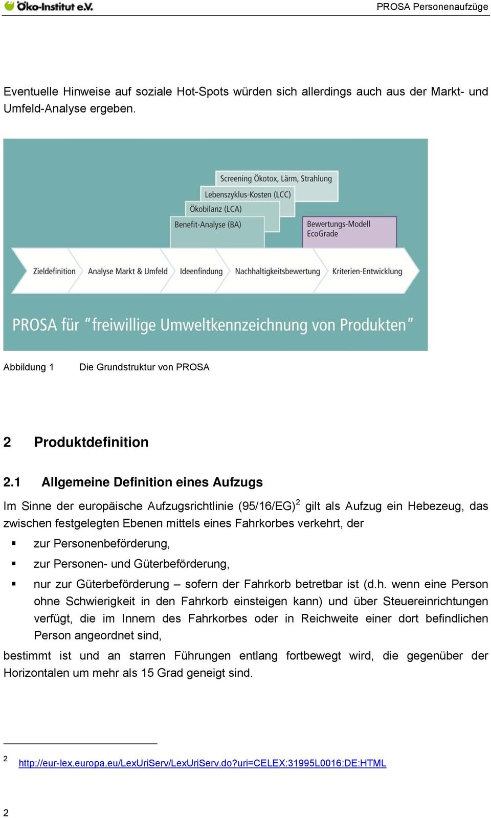 Personenbeförderung, zur Personen- und Güterbeförderung, nur zur Güterbeförderung sofern der Fahr