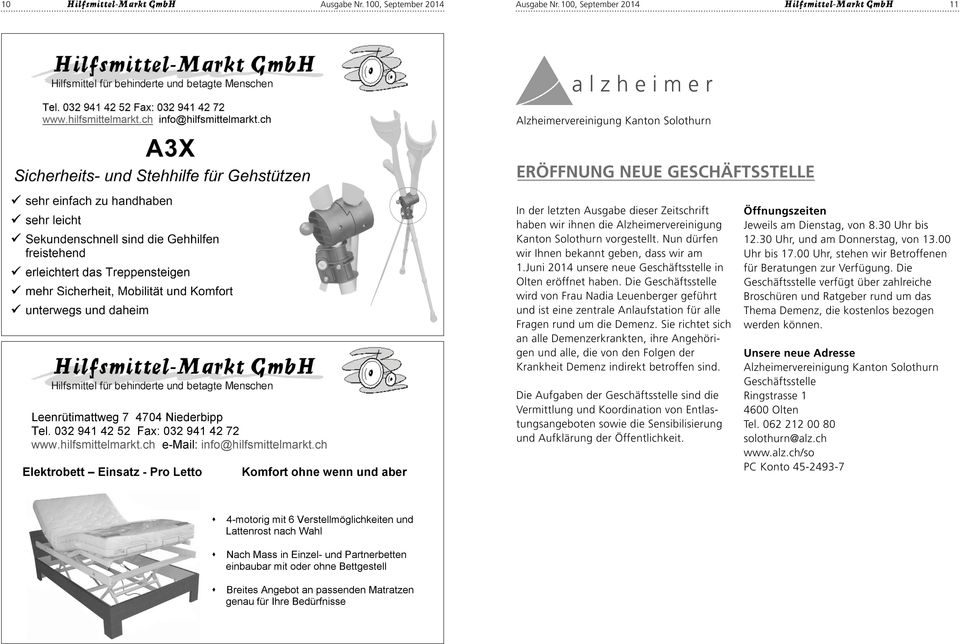 032 941 42 52 Fax: 032 941 42 72 www.hilfsmittelmarkt.ch e-mail: info@hilfsmittelmarkt.