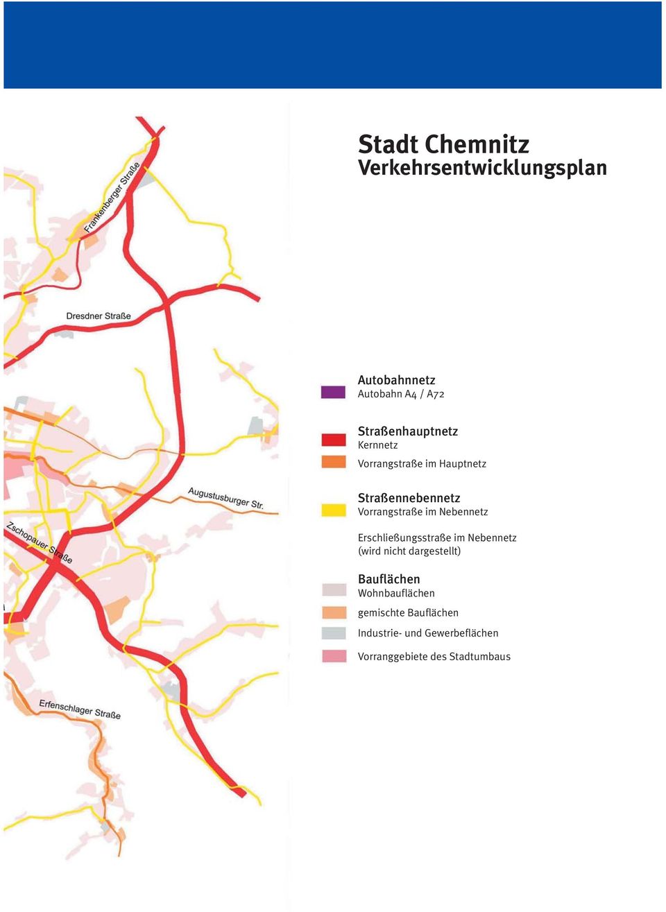 im Nebennetz Erschließungsstraße im Nebennetz (wird nicht dargestellt) Bauflächen