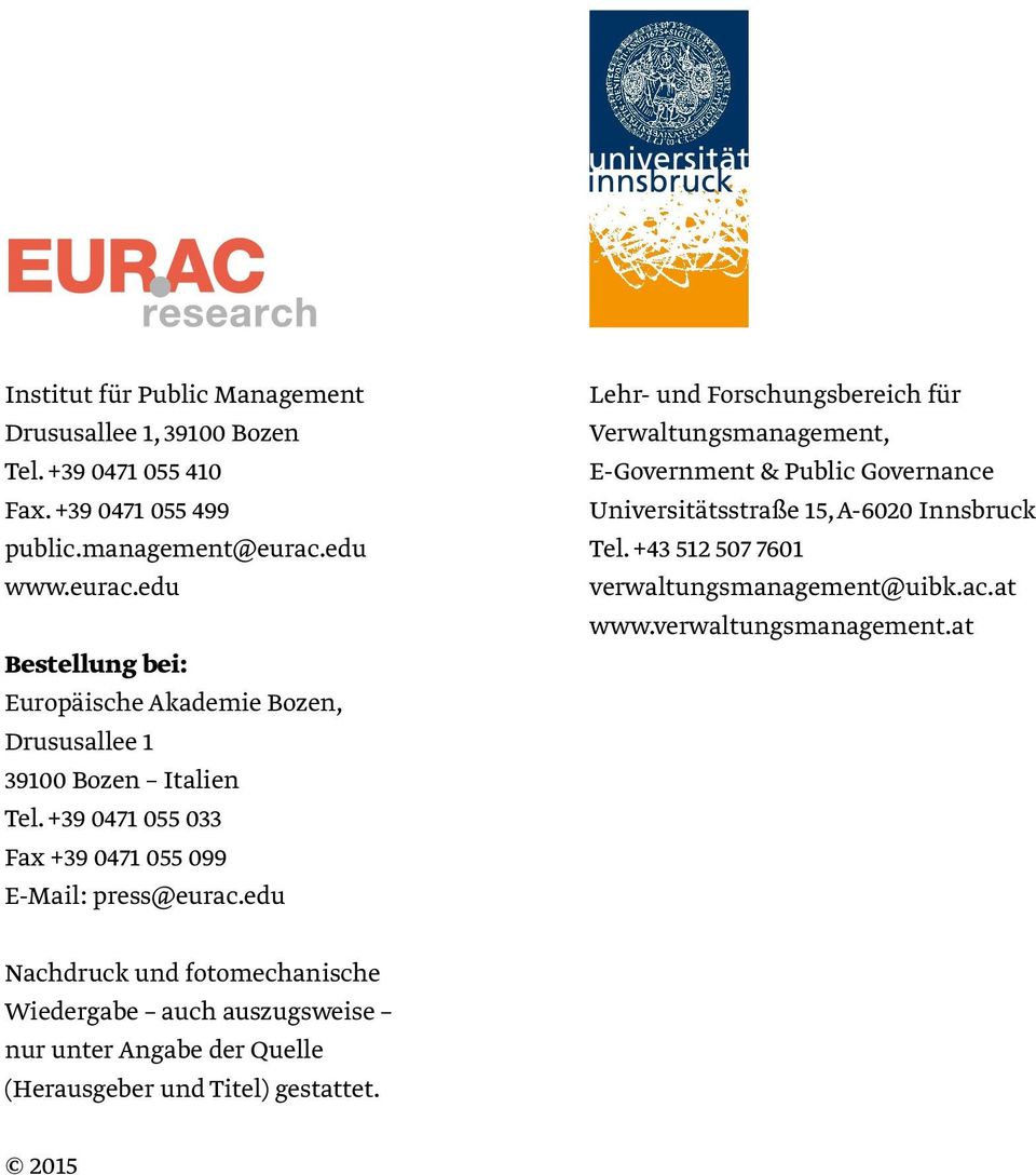 +39 0471 055 033 Fax +39 0471 055 099 E-Mail: press@eurac.