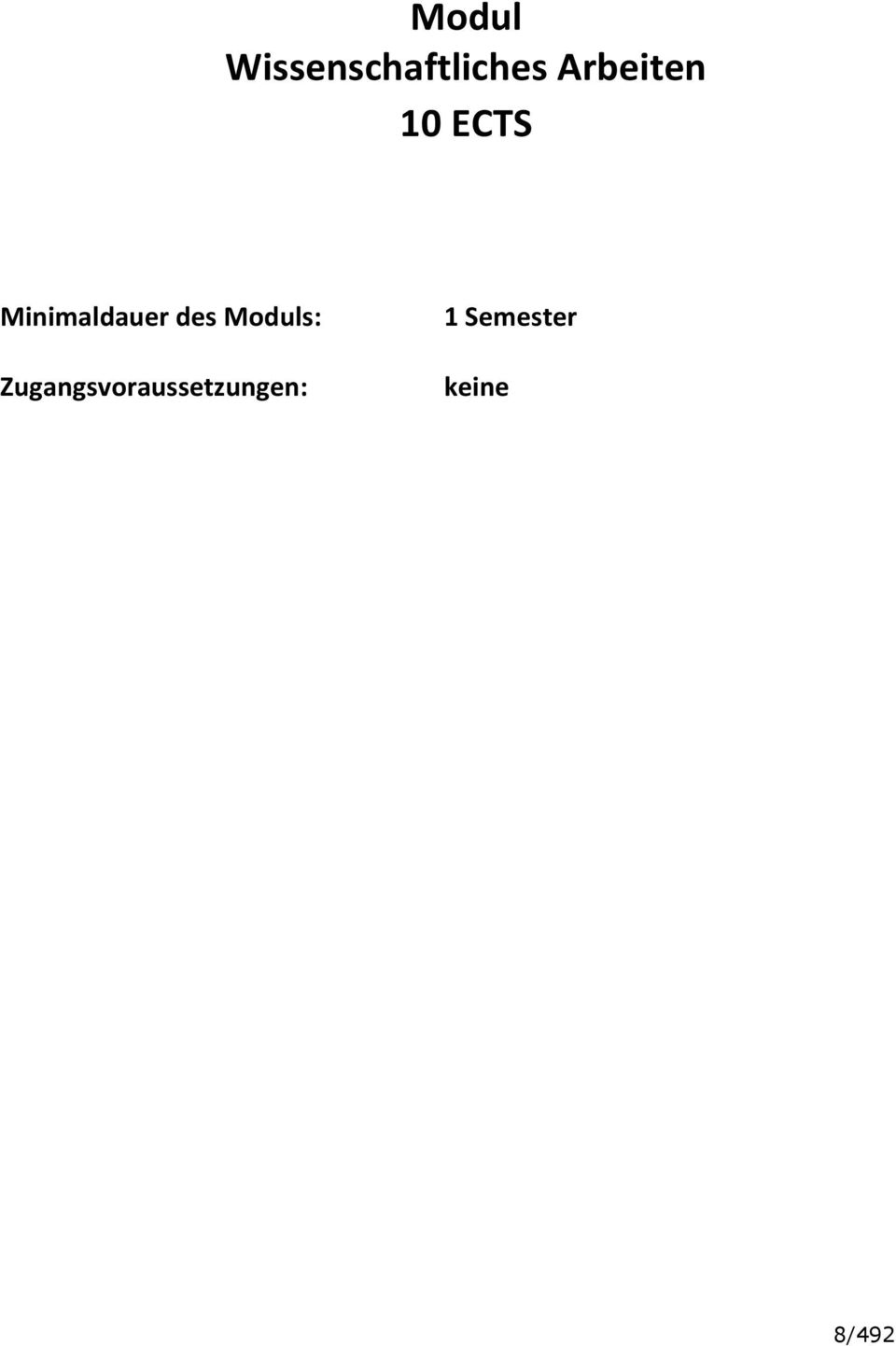 Minimaldauer des Moduls: