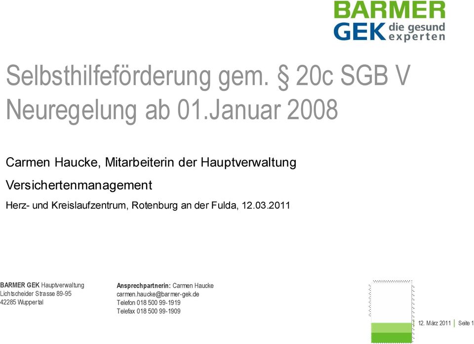Rotenburg an der Fulda, 12.03.2011 dafür steht die BARMER!