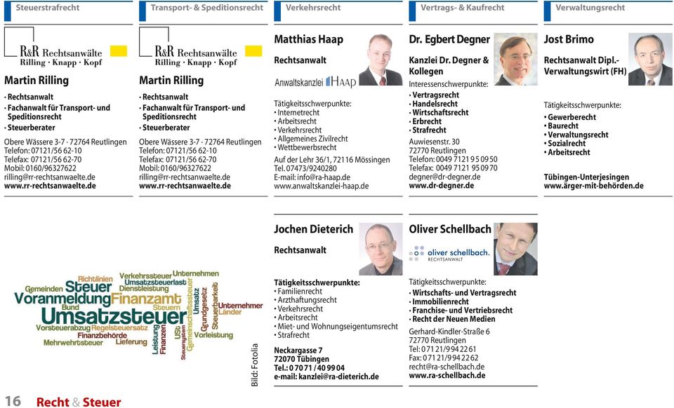 de www.rr-rechtsanwaelte.de de www.rr-rechtsanwaelte.de Verkehrsrecht Vertrags- & Kaufrecht Matthias Haap Dr. Egbert Degner Jost Brimo Kanzlei Dr. Degner & Kollegen Dipl.
