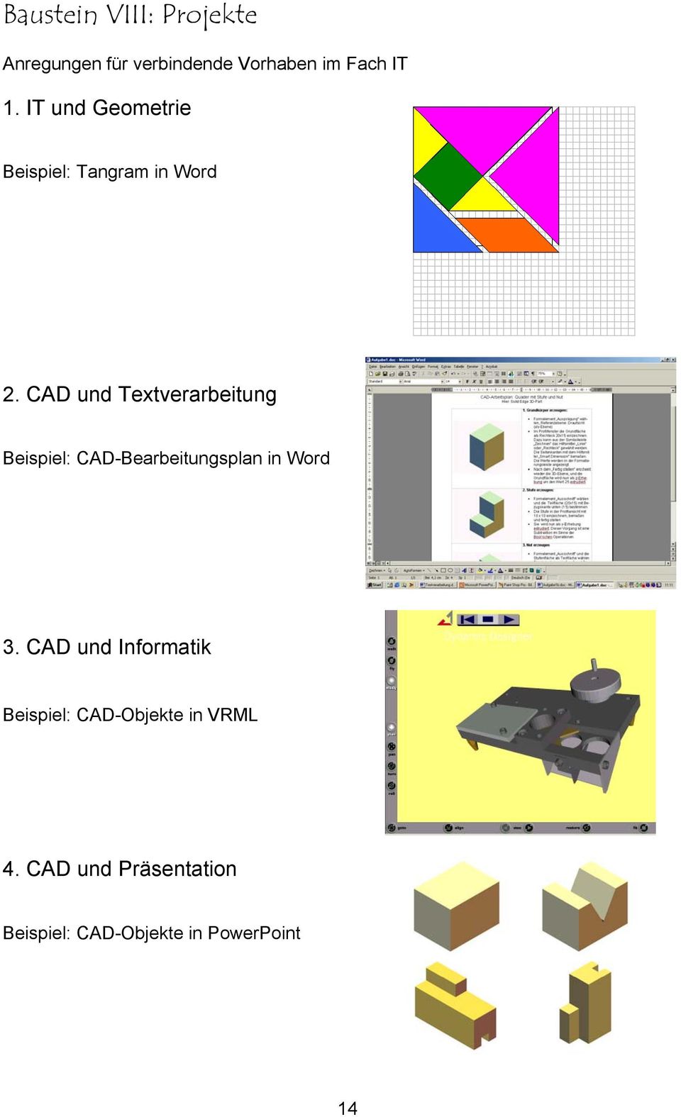 CAD und Textverarbeitung Beispiel: CAD-Bearbeitungsplan in Word 3.