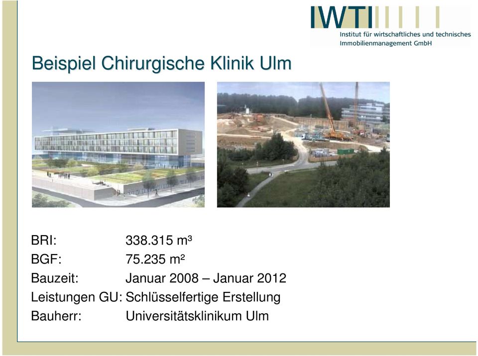 235 m² Bauzeit: Januar 2008 Januar 2012