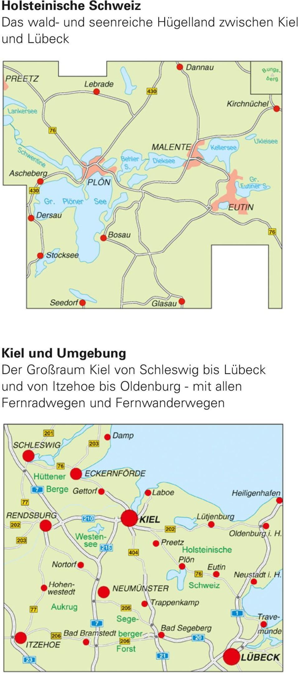 Der Großraum Kiel von Schleswig bis Lübeck und von