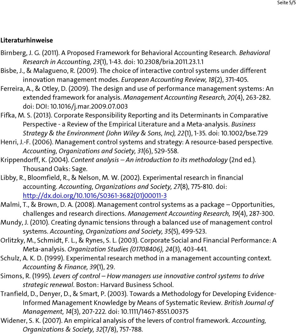 Management Accounting Research, 20(4), 263-282. doi: DOI: 10.1016/j.mar.2009.07.003 Fifka, M. S. (2013).