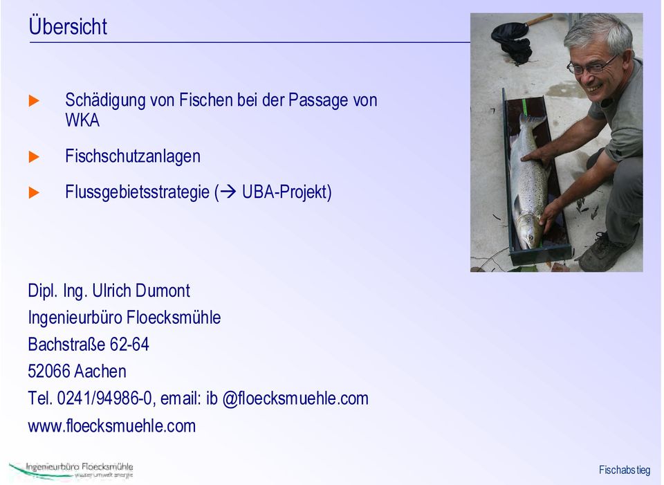 Ulrich Dumont Ingenieurbüro Floecksmühle Bachstraße 62-64 52066