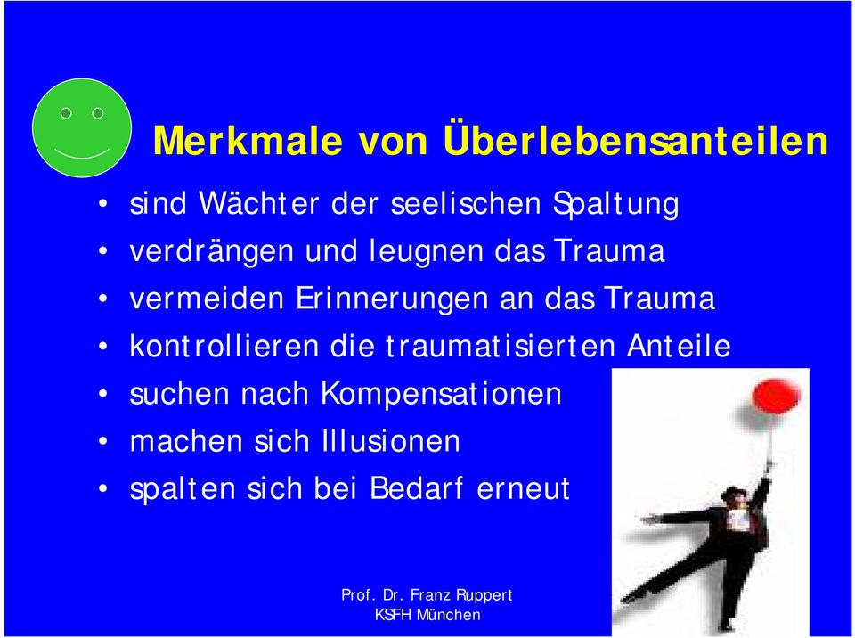 an das Trauma kontrollieren die traumatisierten Anteile suchen