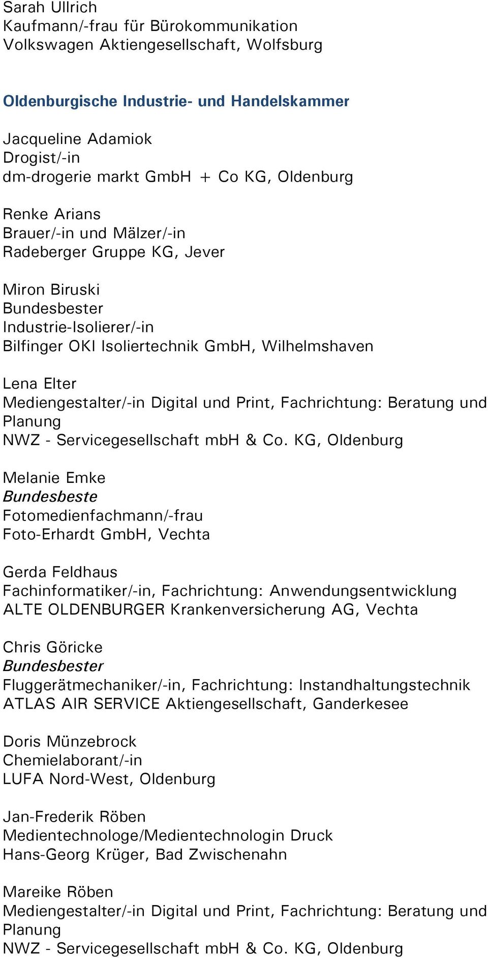 Digital und Print, Fachrichtung: Beratung und Planung NWZ - Servicegesellschaft mbh & Co.