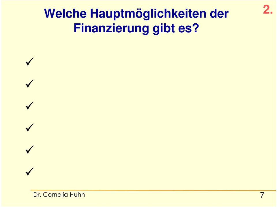 der Finanzierung