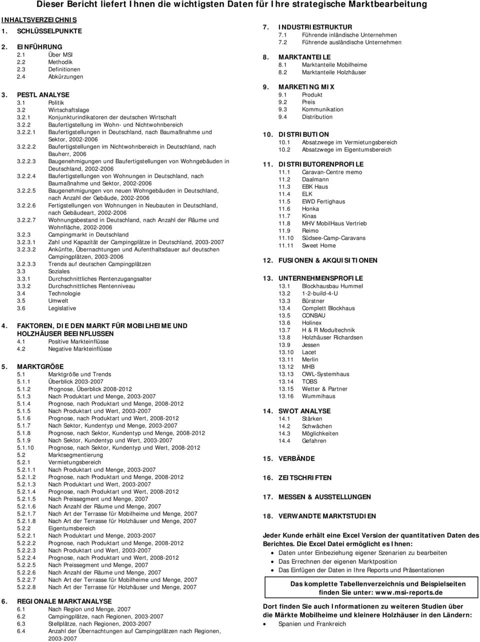 2.2.2 Baufertigstellungen im Nichtwohnbereich in Deutschland, nach Bauherr, 2006 3.2.2.3 Baugenehmigungen und Baufertigstellungen von Wohngebäuden in Deutschland, 2002-2006 3.2.2.4 Baufertigstellungen von Wohnungen in Deutschland, nach Baumaßnahme und Sektor, 2002-2006 3.