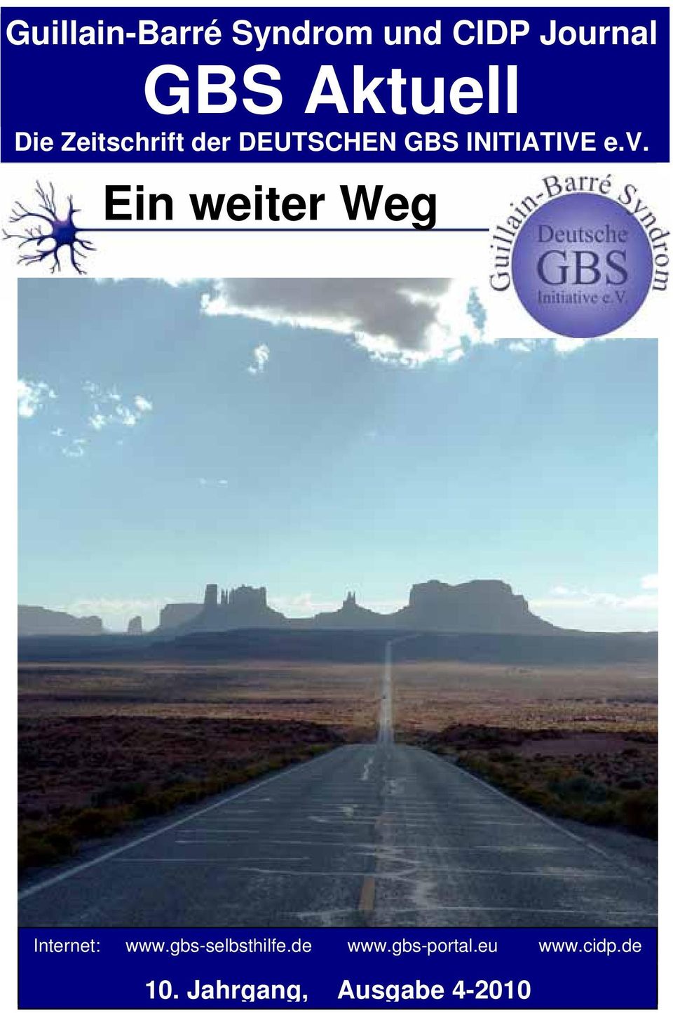 Ein weiter Weg Internet: www.gbs-selbsthilfe.de www.