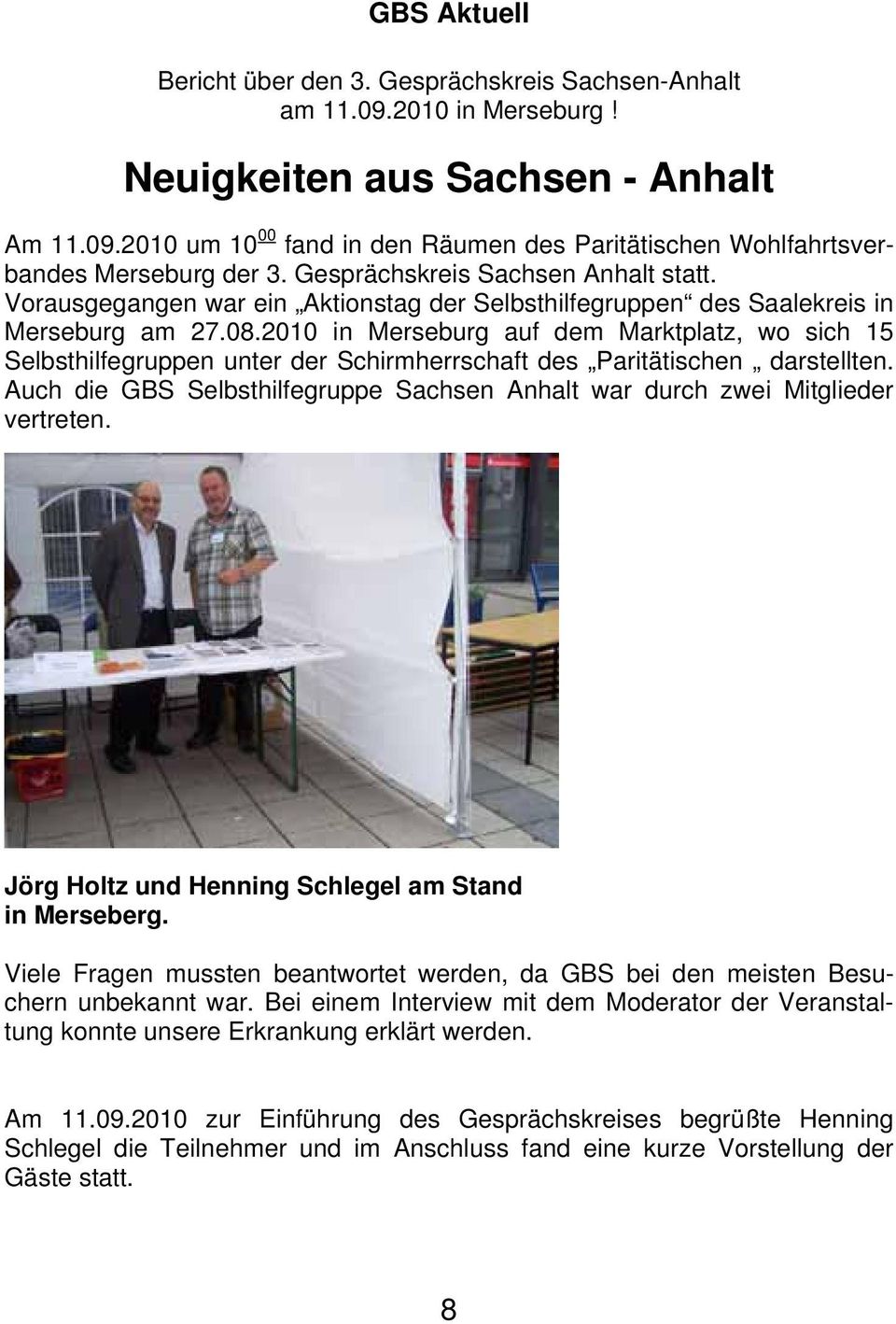 2010 in Merseburg auf dem Marktplatz, wo sich 15 Selbsthilfegruppen unter der Schirmherrschaft des Paritätischen darstellten.