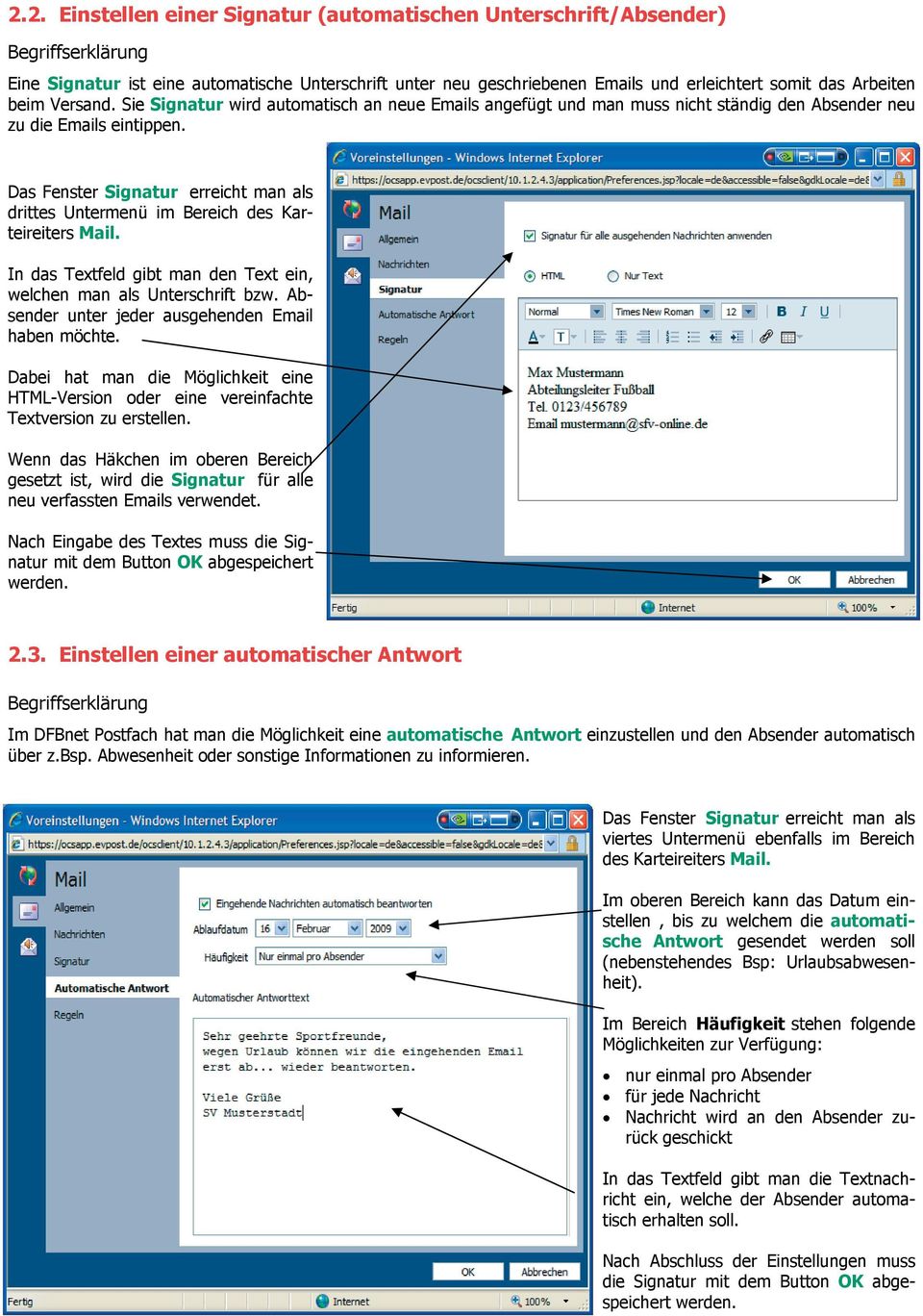 Das Fenster Signatur erreicht man als drittes Untermenü im Bereich des Karteireiters Mail. In das Textfeld gibt man den Text ein, welchen man als Unterschrift bzw.