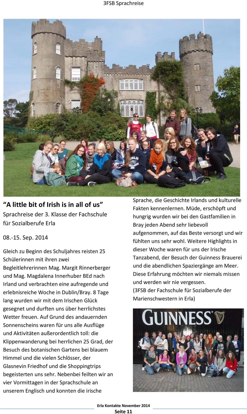 Magdalena Innerhuber BEd nach Irland und verbrachten eine aufregende und erlebnisreiche Woche in Dublin/Bray.
