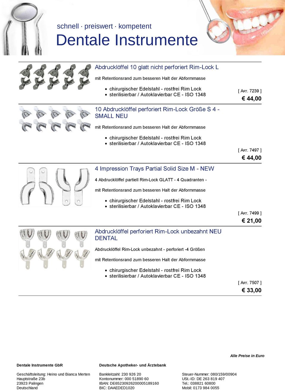 7497 ] 44,00 4 Impression Trays Partial Solid Size M - NEW 4 Abdrucklöffel partiell Rim-Lock GLATT - 4 Quadranten - mit Retentionsrand zum besseren Halt der Abformmasse Rim Lock sterilisierbar /