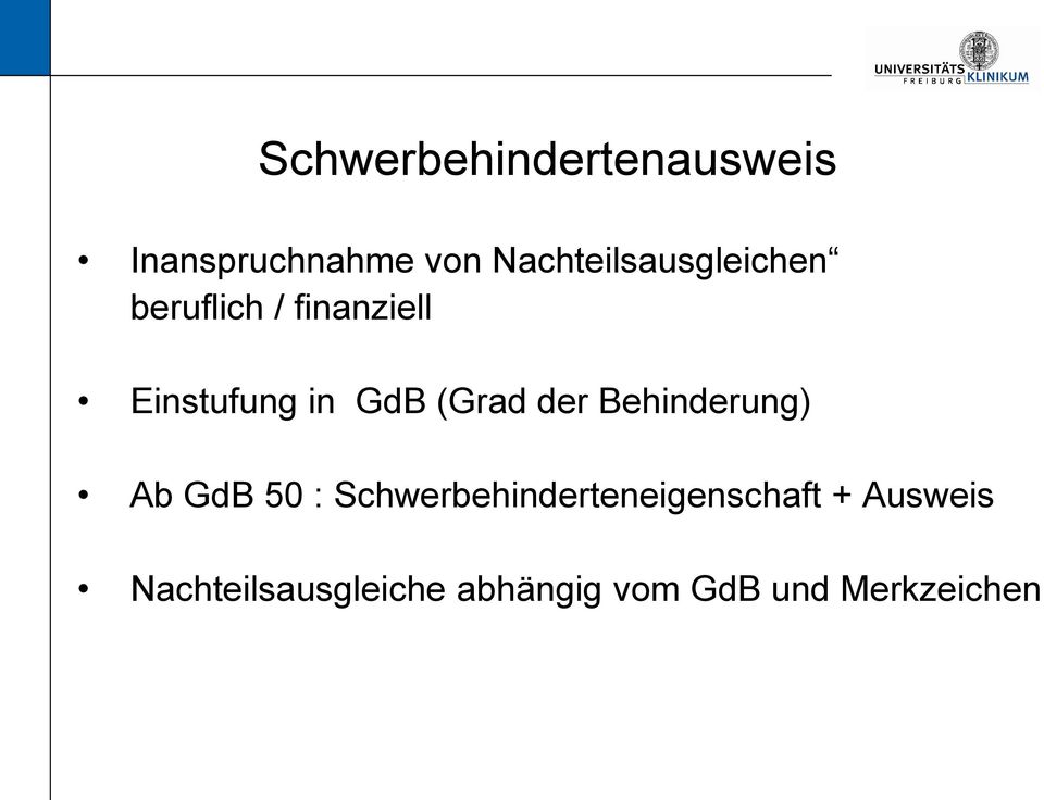 GdB (Grad der Behinderung) Ab GdB 50 :