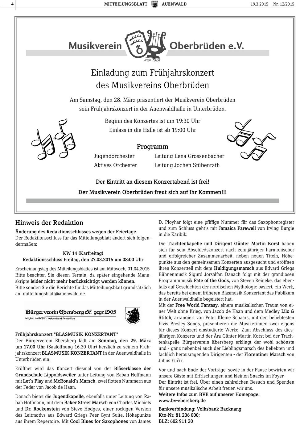 März präsentiert der Musikverein Oberbrüden sein Frühjahrskonzert in der Auenwaldhalle in Unterbrüden. Am Samstag, den 28.
