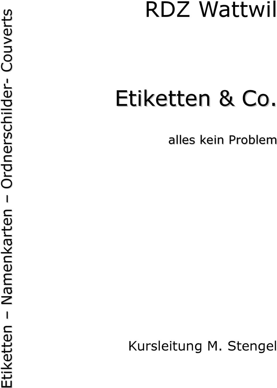 Wattwil Etiketten & Co.